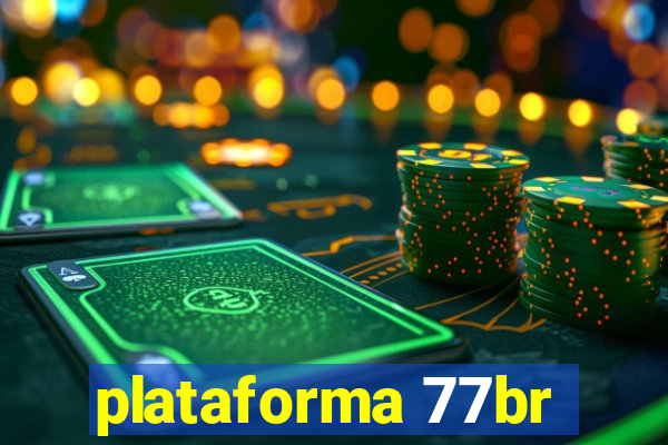 plataforma 77br